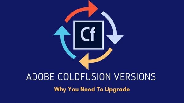 ColdFusion Versions: Upgrade To Increase Performance
